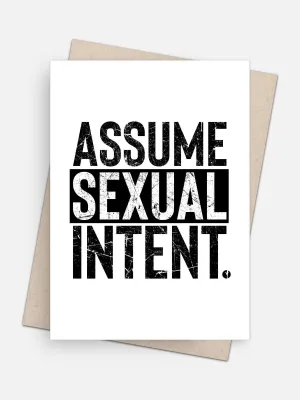 Assume Sexual Intent Love Card