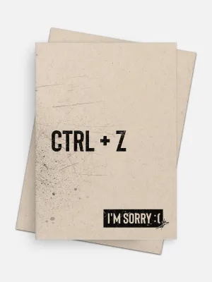 CTRL Z / I’m Sorry Apology Card
