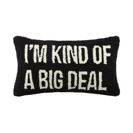 I'm Kind of a Big Deal Hook Pillow - Black