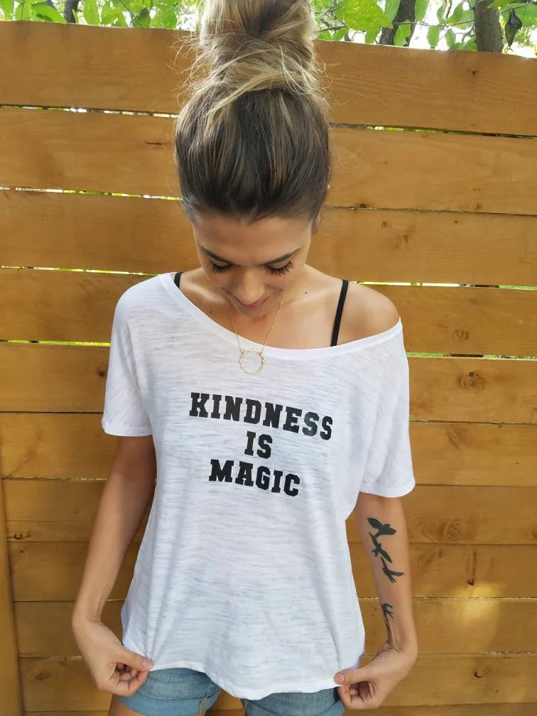Kindness is Magic - Off the Shoulder